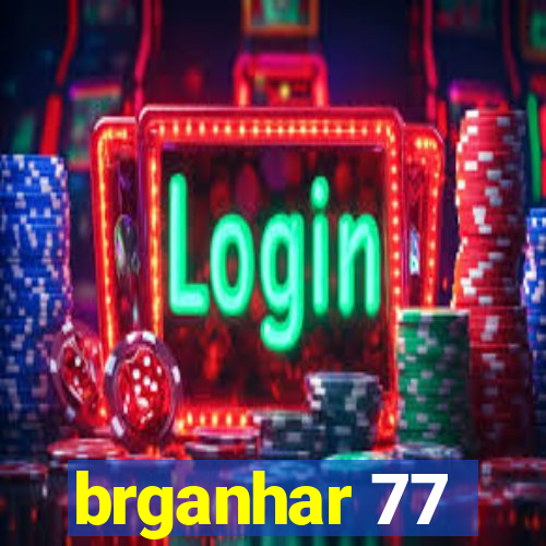 brganhar 77